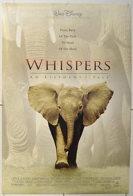 小象的故事 Whispers: An Elephant&amp;amp;amp;#39;s Tale